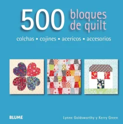 Técnicas De Tejido*Blume 500 Bloques de Quilt. Colchas, cojines, acericos, accesorios