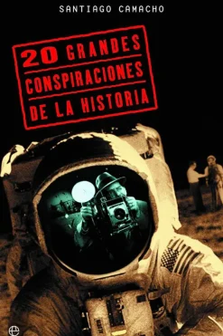 Historia*La esfera de los libros 20 grandes conspiraciones de la historia