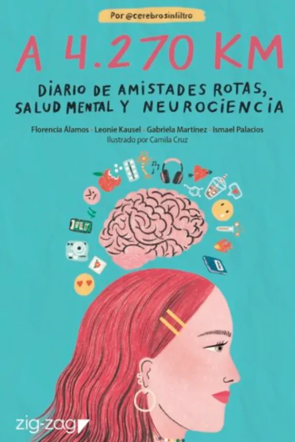 Autoayuda*Zig Zag A 4270 Km. Diario de amistades rotas, salud mental y neurociencia