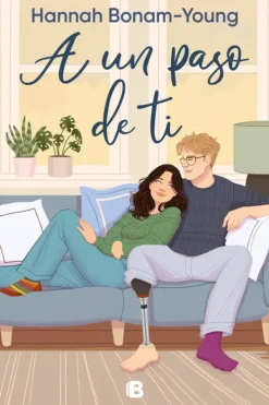 Novela Romántica*Ediciones B A un paso de ti