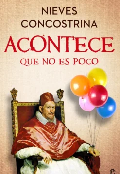 Historia*La esfera de los libros Acontece que no es poco
