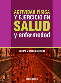Ciencias De La Salud*Mediterráneo Actividad física y ejercicio en salud y enfermedad