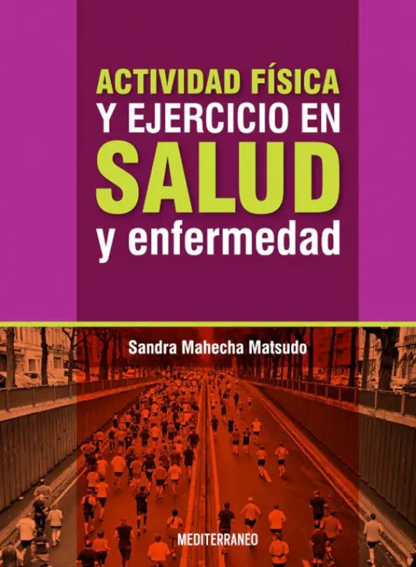 Ciencias De La Salud*Mediterráneo Actividad física y ejercicio en salud y enfermedad