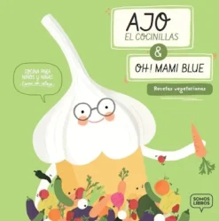 Dietas Especiales*Somos Libros Ajo, el cocinillas & Oh! mami blue