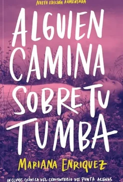 Literatura Latinoamericana*Montacerdos Alguien camina sobre tu tumba