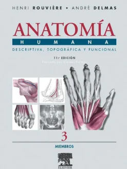 Ciencias De La Salud*Elsevier Anatomía humana descriptiva, topográfica y funcional. Tomo 3: Miembros