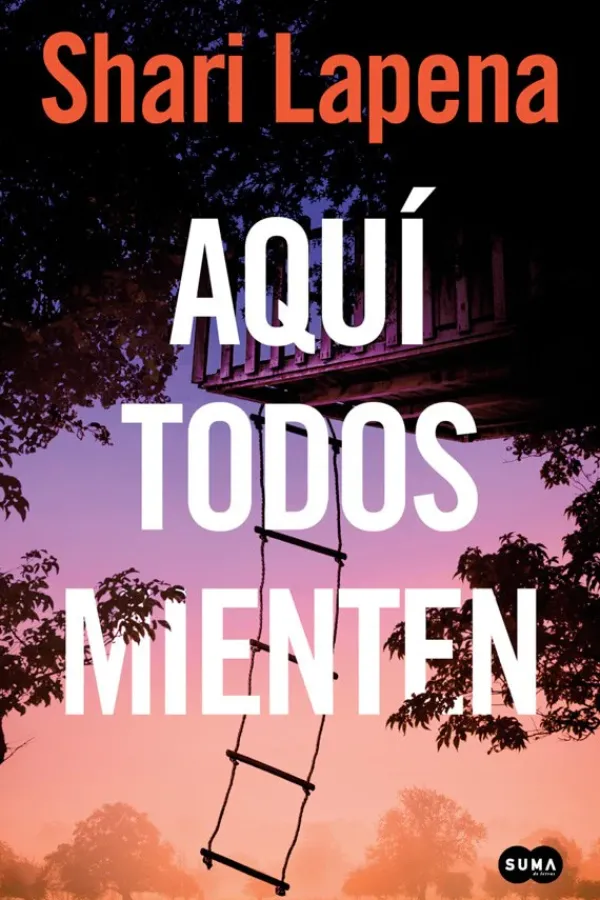 Novela Negra, Policial, Terror*Suma De Letras Aquí todos mienten