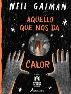 Novela Juvenil*Salamandra Infantil Juvenil Aquello que nos da calor