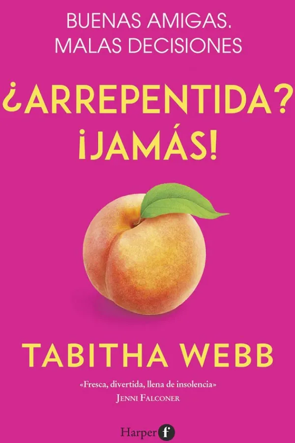 Novela Romántica*Harper Collins ¿Arrepentida? ¡Jamás!
