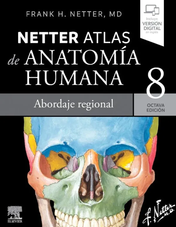 Ciencias De La Salud*Elsevier Atlas de anatomía humana 8ª Ed. Abordaje regional