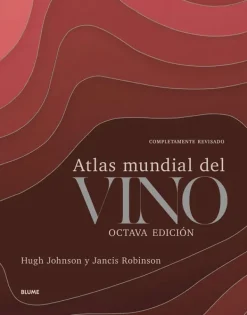 Vinos, Bares Y Restaurantes*Blume Atlas mundial del vino