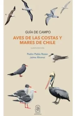 Animales*Ediciones UC Aves de las costas y mares de Chile. Guía de campo
