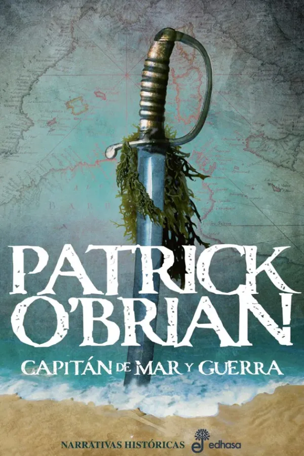 Novela Histórica*Edhasa Capitán de mar y guerra
