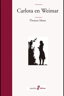Literatura Contemporánea*Edhasa Carlota en Weimar