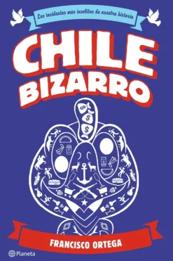 Literatura Chilena*Planeta Chile bizarro