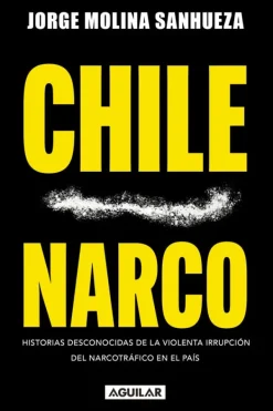Actualidad Y Ensayo Filosófico*Aguilar Chile narco