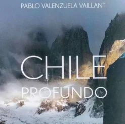 Viajes*Pablo Valenzuela Chile profundo