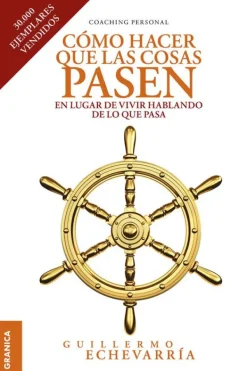 Autoayuda*Granica Cómo hacer que las cosas pasen
