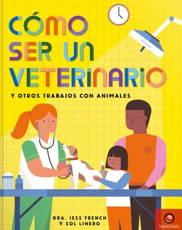 Animales Y Naturaleza*Contrapunto Cómo ser un veterinario y otros trabajos con animales