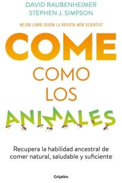 Dietas Y Nutrición*Grijalbo Come como los animales