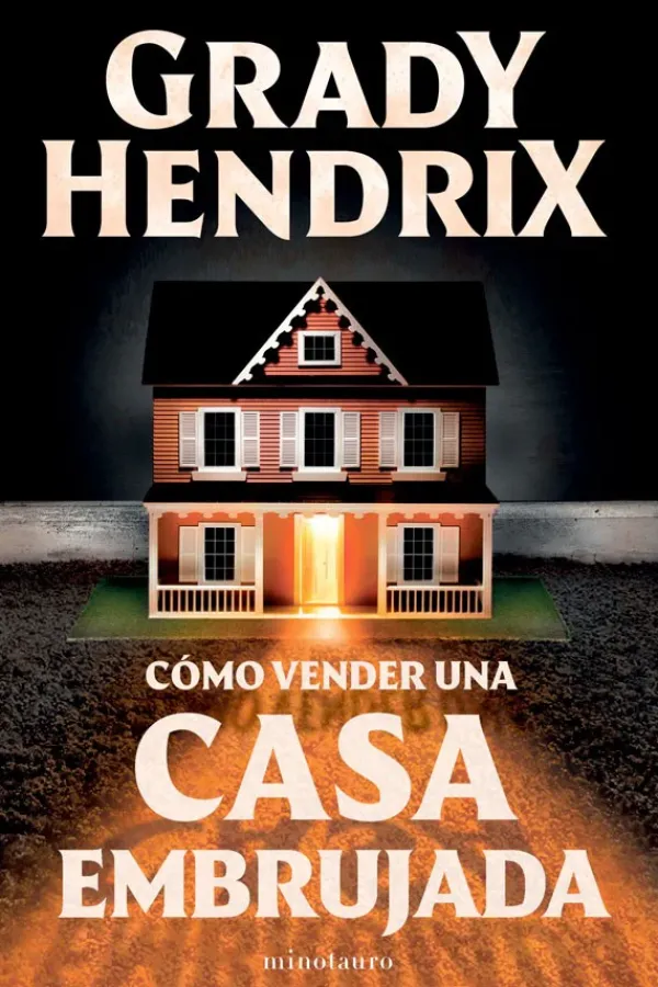 Novela Negra, Policial, Terror*Minotauro Como vender una casa encantada