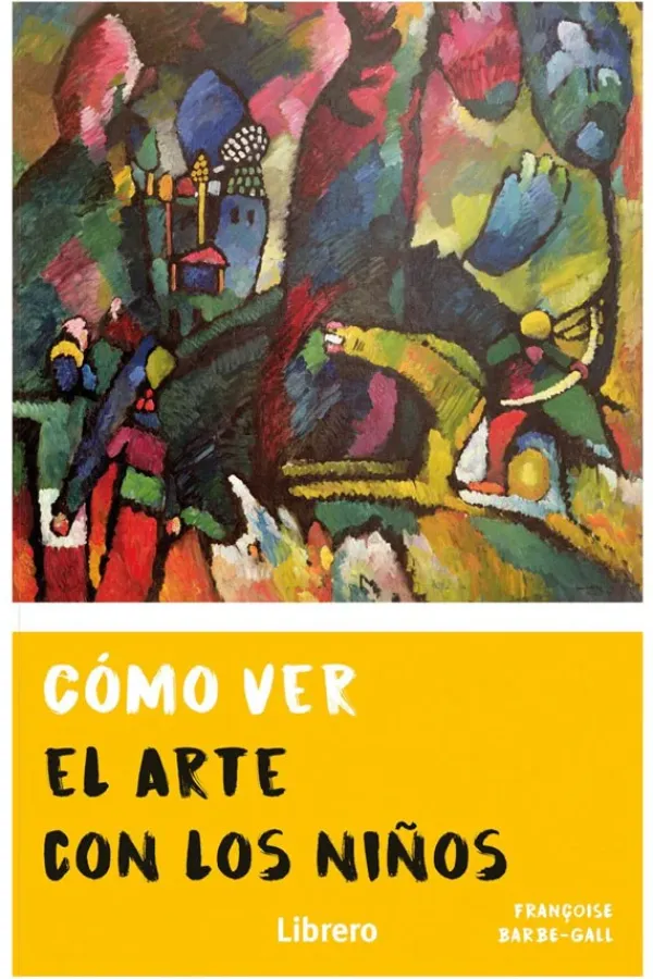 Arte*Librero Como ver el arte con los niños