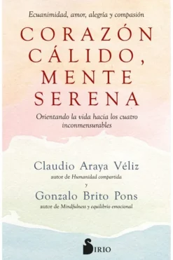 Meditación Y Mindfulness*Sirio Corazon cálido, mente serena