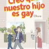 Ilustración Y Comics*Planeta Cómic Creo que nuestro hijo es gay Nº1