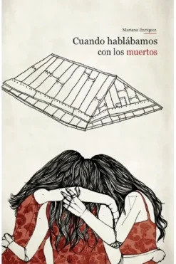 Literatura Contemporánea*Montacerdos Cuando hablabamos con los muertos