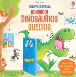 Animales Y Naturaleza*Usborne ¡Cuidado! Dinosaurios sueltos