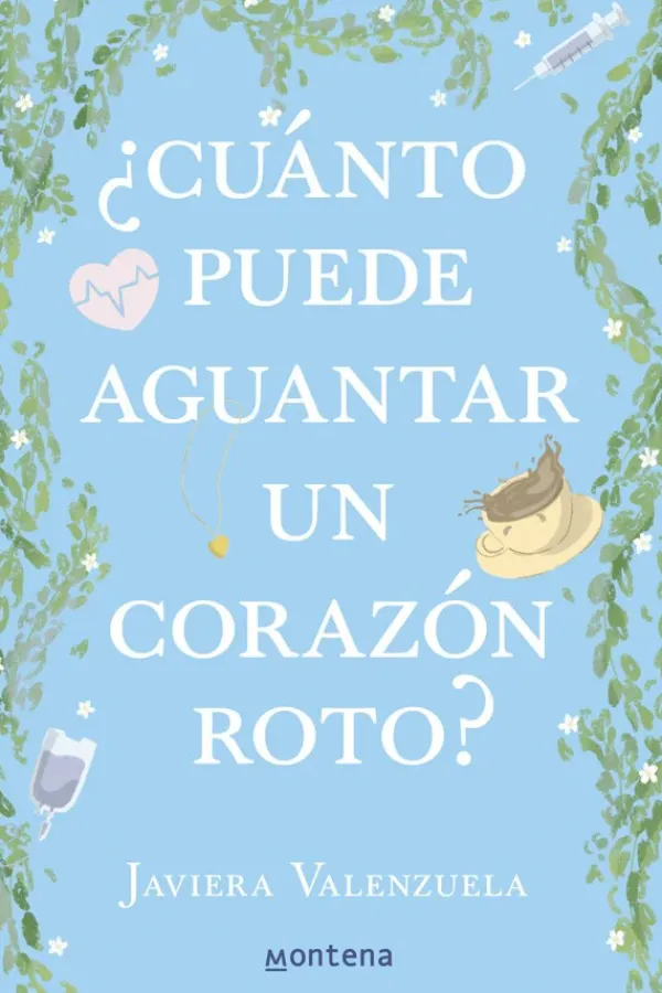 Novela Romántica*Montena ¿Cuánto puede aguantar un corazón roto?
