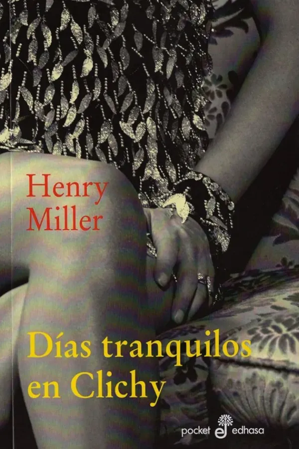 Literatura Contemporánea*Edhasa Días tranquilos en Clichy