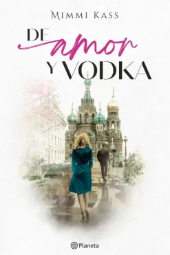 Literatura Contemporánea*Planeta De amor y vodka