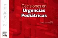 Ciencias De La Salud*Elsevier Decisiones en urgencias pediatricas 2ª Ed.