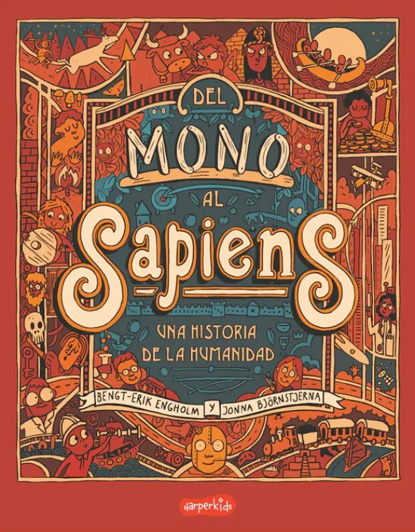 Historia, Lugares Y Personas*Harperkids Del mono al sapiens. Una historia de la humanidad