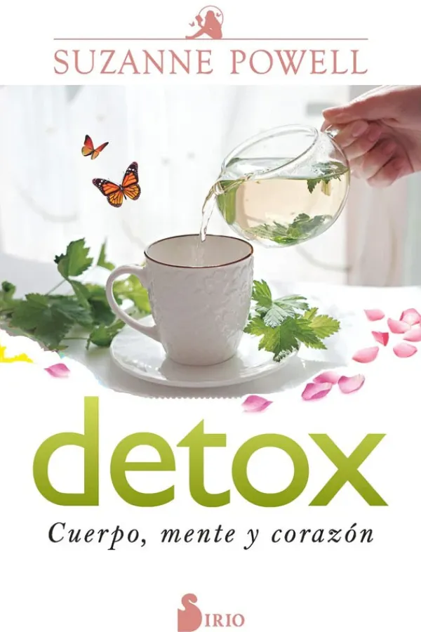 Dietas Y Nutrición*Sirio Detox. Cuerpo, mente y corazón
