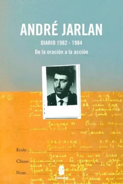 Biografías*Cuneta Diario 1982-1984. De la oración a la acción
