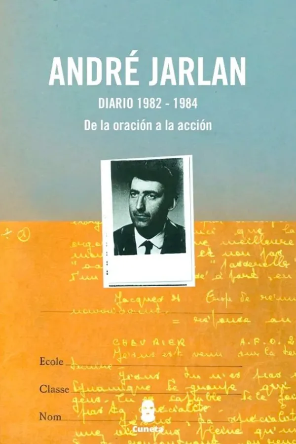 Biografías*Cuneta Diario 1982-1984. De la oración a la acción