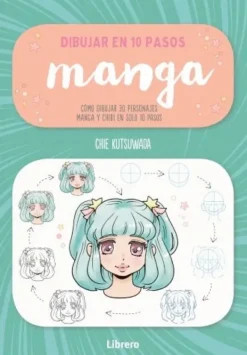Arte*Librero Dibujar en 10 pasos: Manga