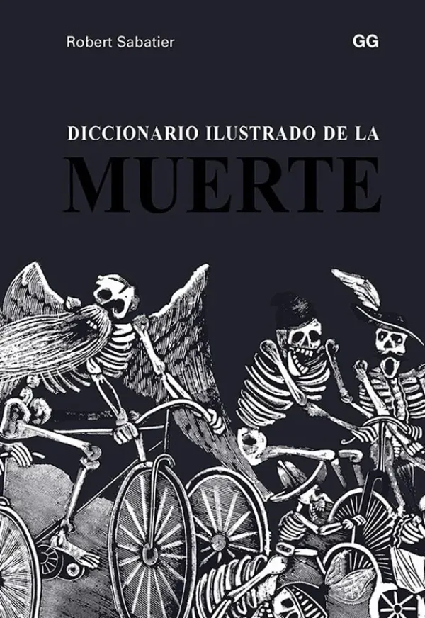 Arte*Gustavo Gili Diccionario ilustrado de la muerte