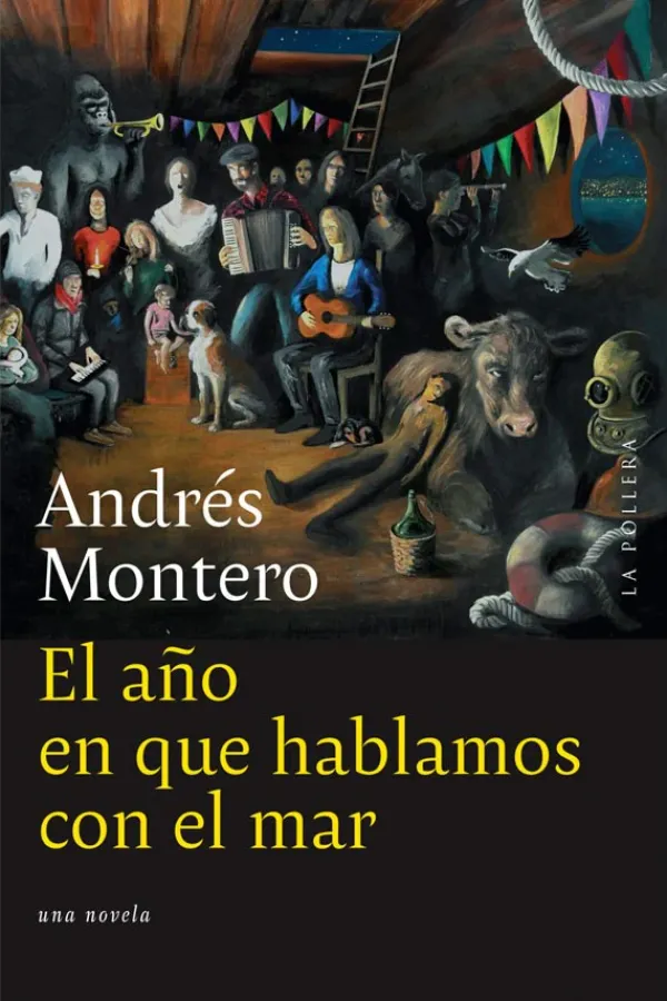 Literatura Chilena*La pollera ediciones El año en que hablamos con el mar