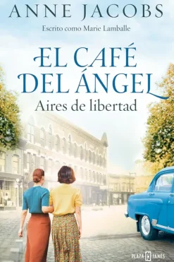 Literatura Contemporánea*Plaza u0026 Janés El café del Ángel. Aires de libertad