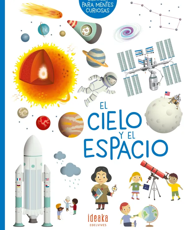 Ciencias*Ideaka Edelvives El cielo y el espacio