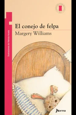 Mayor A 6 Años*Literatura Norma El conejo de felpa