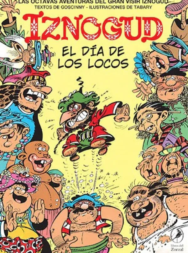 Comics Y Mangas*Libros del zorzal El día de los locos. Iznogud 8