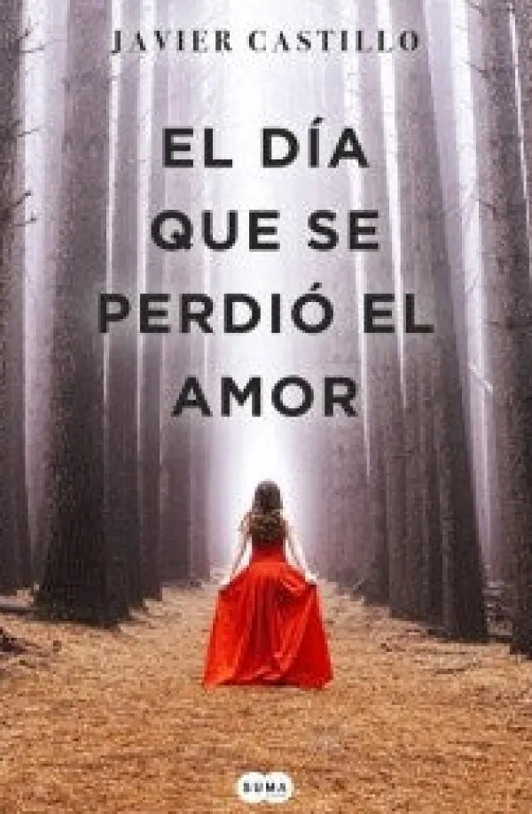 Novela Negra, Policial, Terror*Suma De Letras El día que se perdió el amor