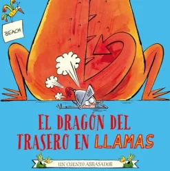 Álbum Ilustrado*Picarona El dragón del trasero en llamas