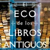 Literatura Contemporánea*Lira El eco de los libros antiguos
