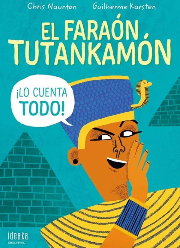 Historia, Lugares Y Personas*Edelvives El faraón Tutankamón ¡lo cuenta todo!