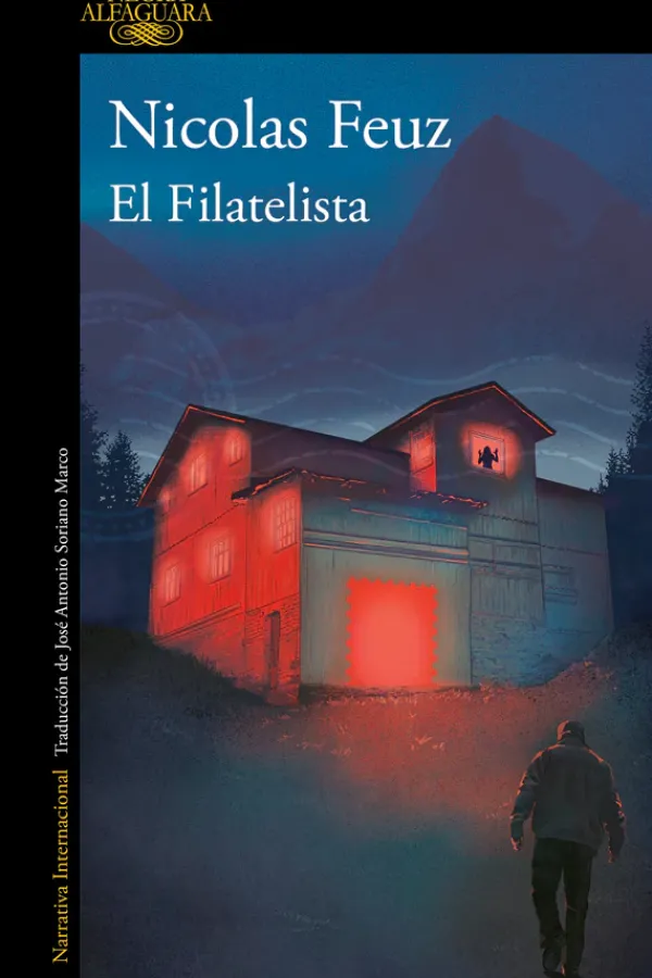 Novela Negra, Policial, Terror*Alfaguara El filatelista